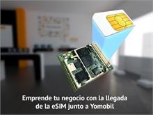 Yomobil - Emprende tu negocio con la llegada de la eSIM junto a Yomobil